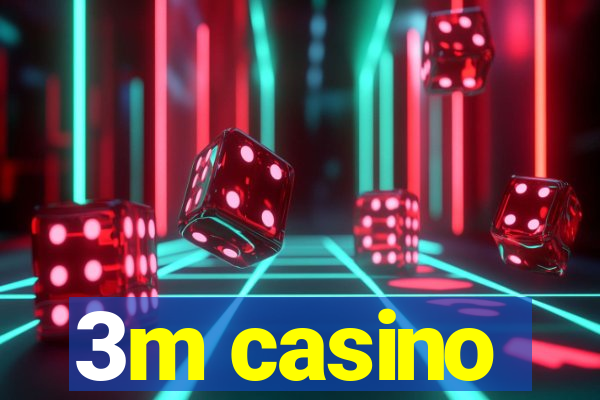 3m casino