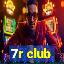 7r club