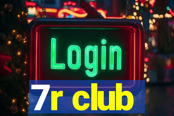 7r club