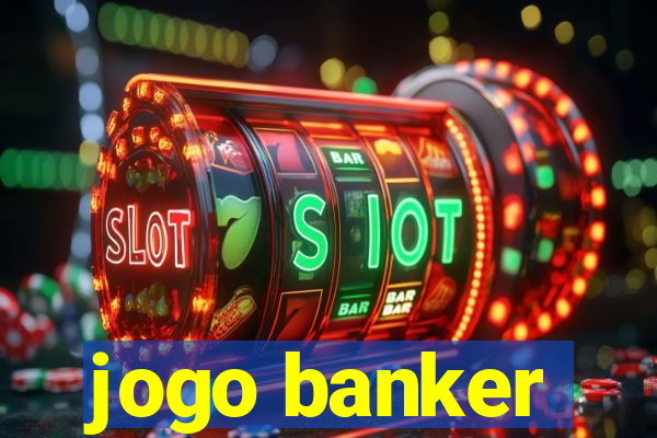 jogo banker