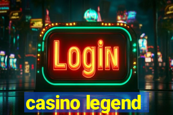 casino legend