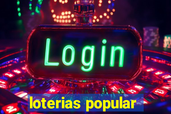 loterias popular