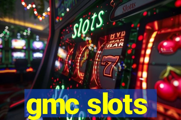 gmc slots