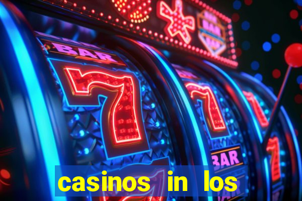 casinos in los angeles california