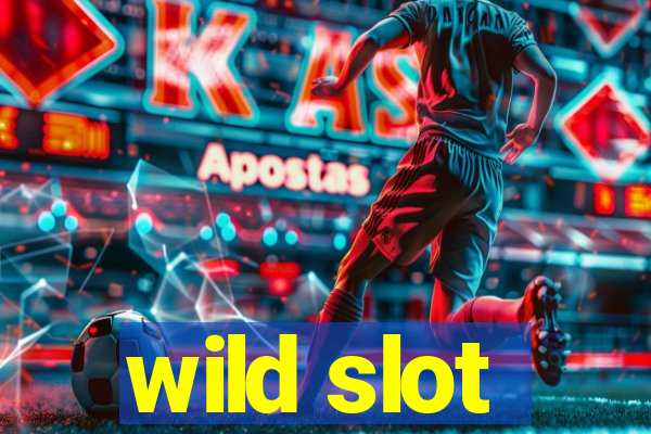 wild slot