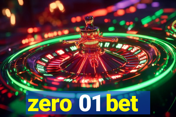 zero 01 bet