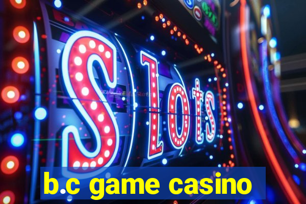 b.c game casino