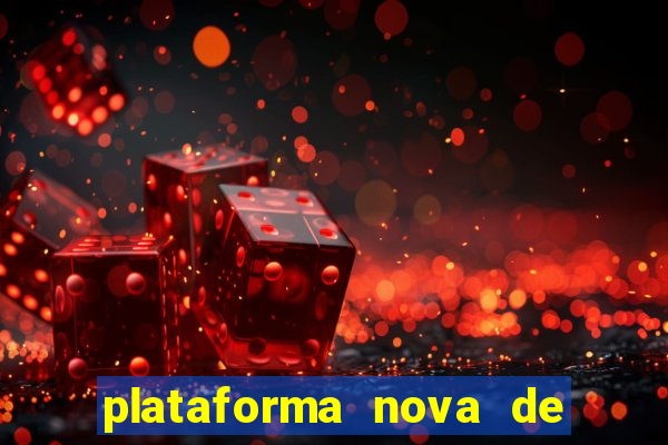 plataforma nova de jogo do tigrinho