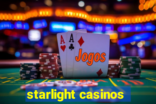 starlight casinos