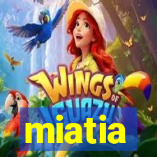 miatia