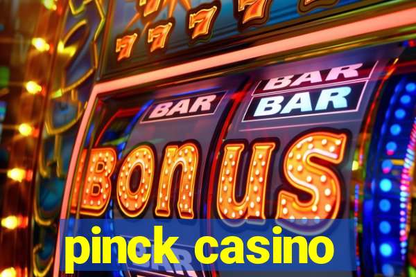 pinck casino