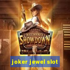 joker jewel slot