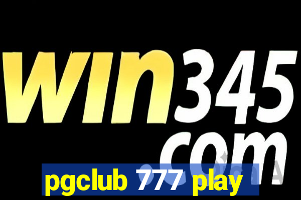 pgclub 777 play