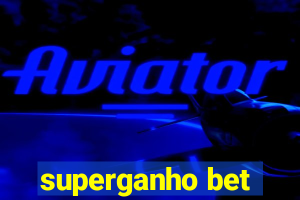 superganho bet