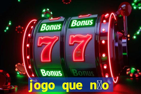 jogo que n茫o precisa depositar