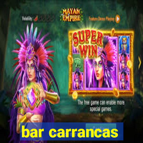 bar carrancas