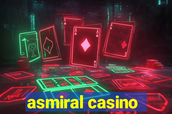 asmiral casino