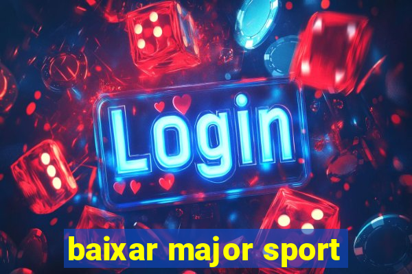 baixar major sport