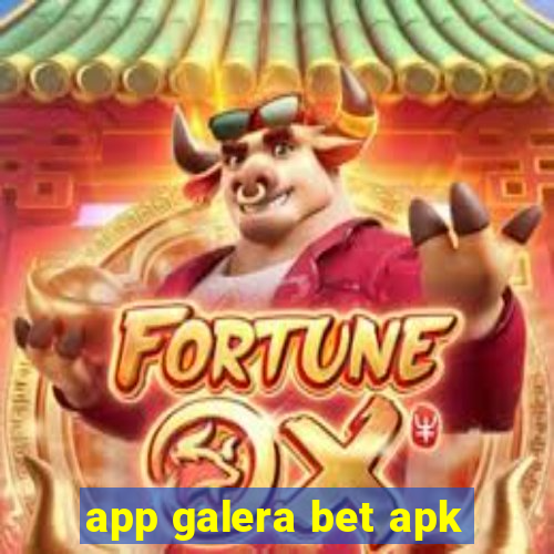 app galera bet apk