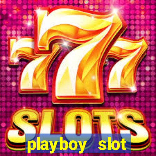 playboy slot machine big win