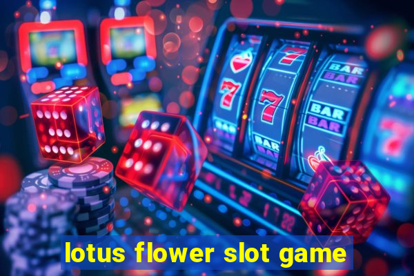 lotus flower slot game