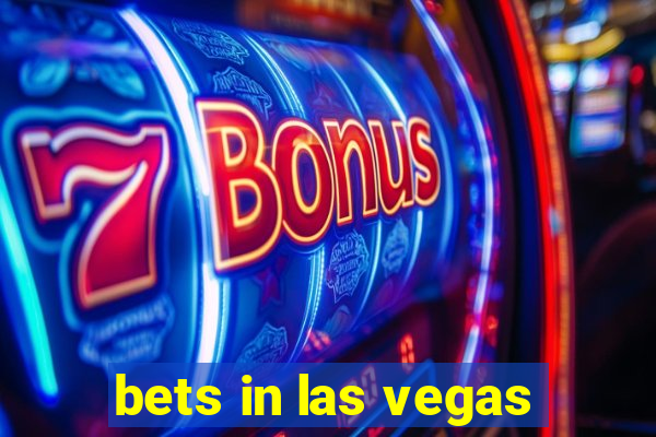 bets in las vegas