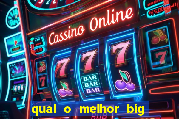 qual o melhor big bass para jogar