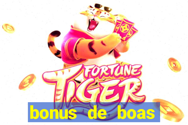 bonus de boas vindas gratis