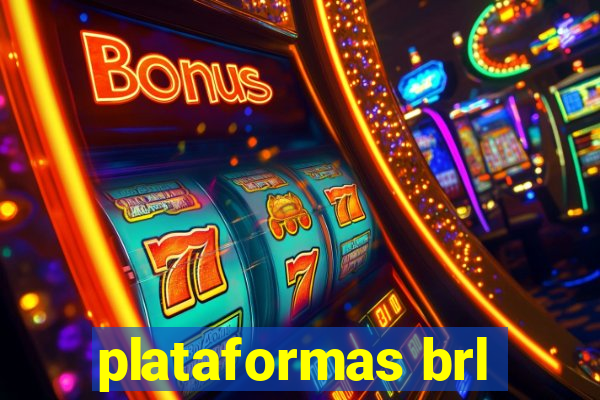 plataformas brl