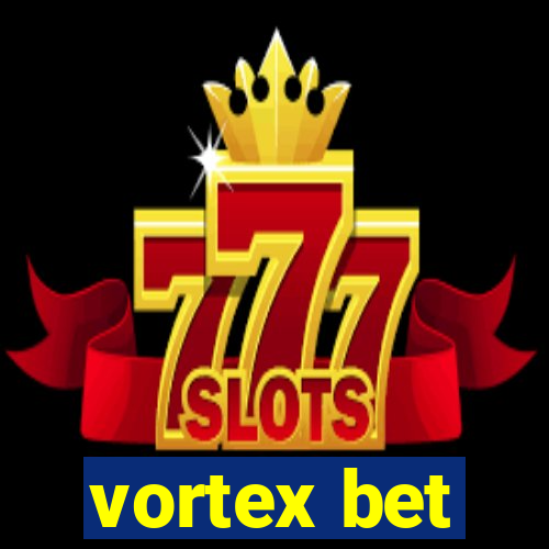 vortex bet