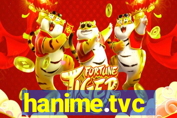 hanime.tvc