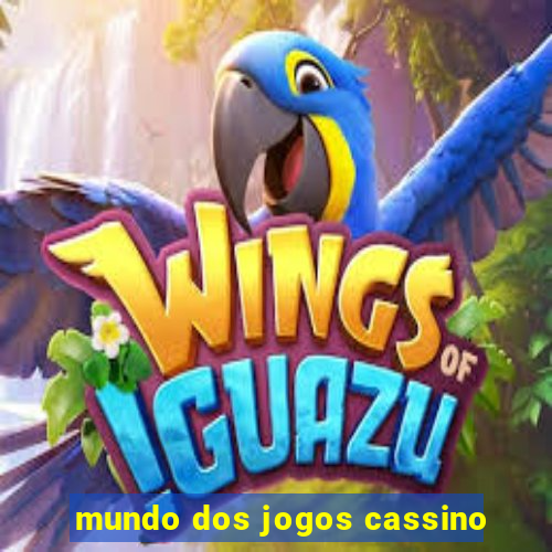 mundo dos jogos cassino