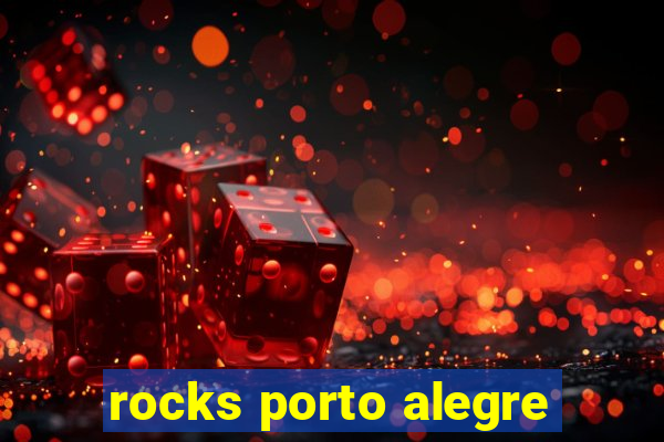 rocks porto alegre