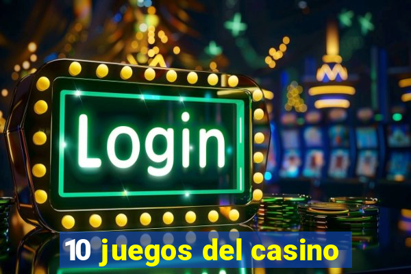 10 juegos del casino