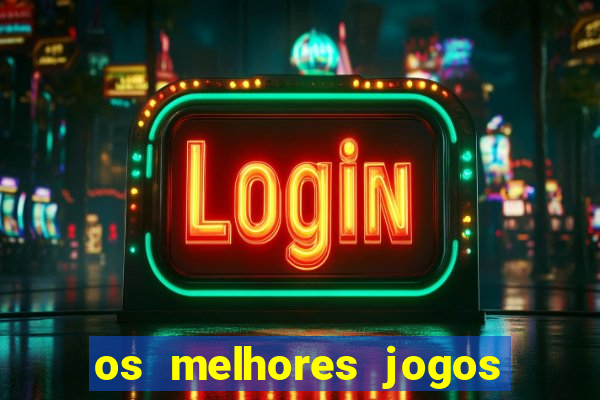 os melhores jogos para ganhar dinheiro