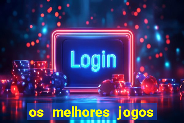 os melhores jogos para ganhar dinheiro