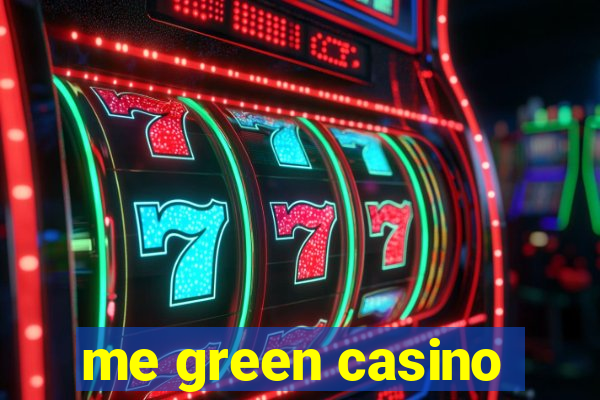 me green casino