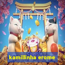 kamillinha erome