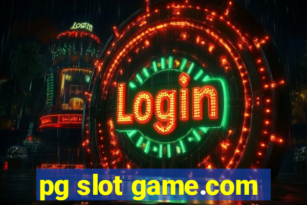 pg slot game.com