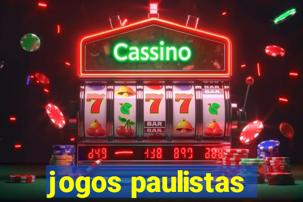 jogos paulistas