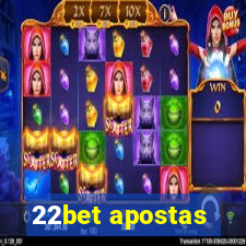 22bet apostas