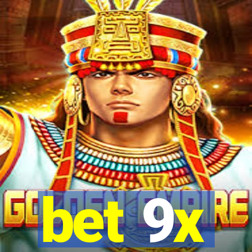 bet 9x