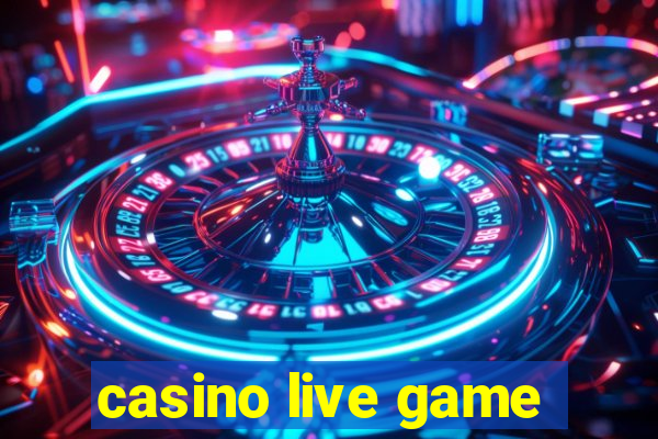 casino live game