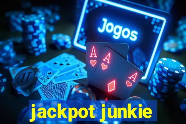 jackpot junkie