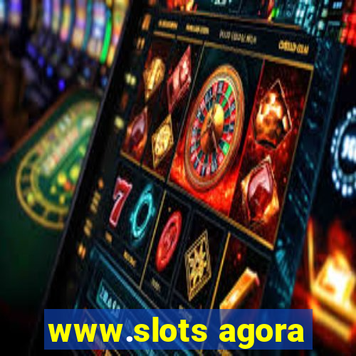 www.slots agora