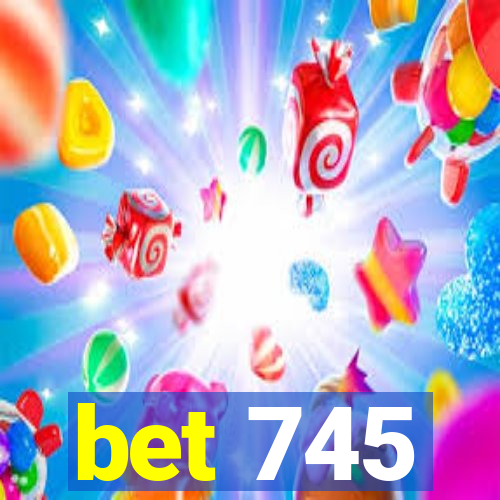 bet 745