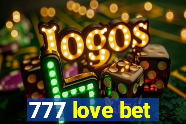 777 love bet