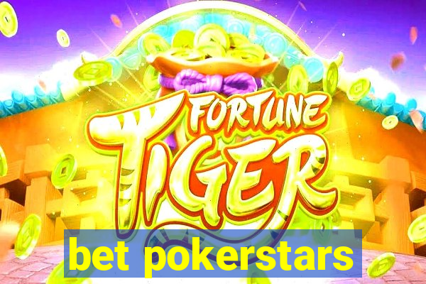 bet pokerstars