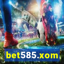 bet585.xom