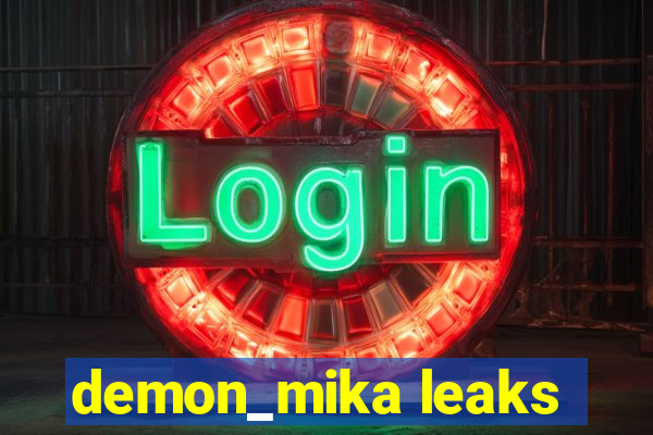 demon_mika leaks